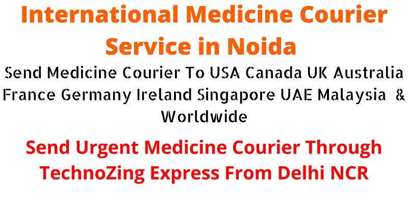 International Medicine Courier Service in Noida