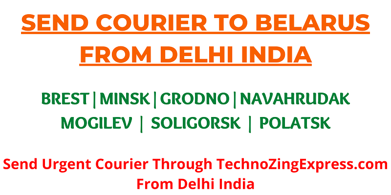 Send Courier To Belarus From Delhi India