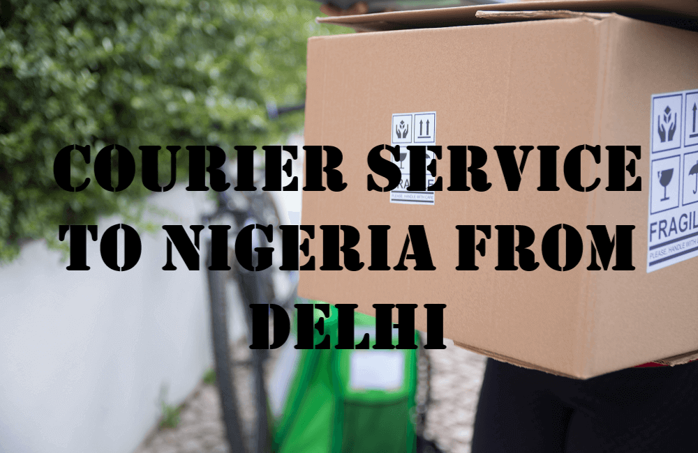 Courier Service To Nigeria From Delhi